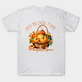 My Blood Type is Pumpkin Spice T-Shirt